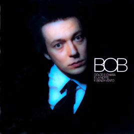 BOB - Dolce e chiara è la notte senza vento | Cover Deluxe Edition
